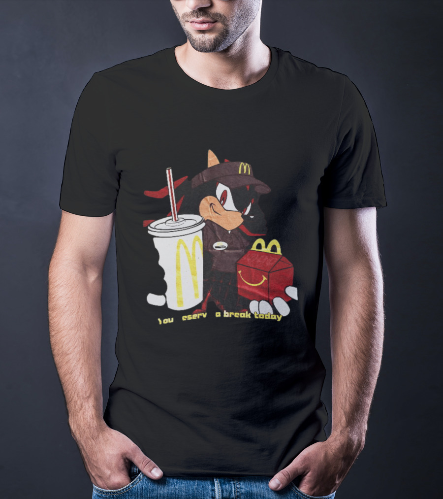 Shadow The Hedgehog McDonald You Deserve A Break Today T-Shirt