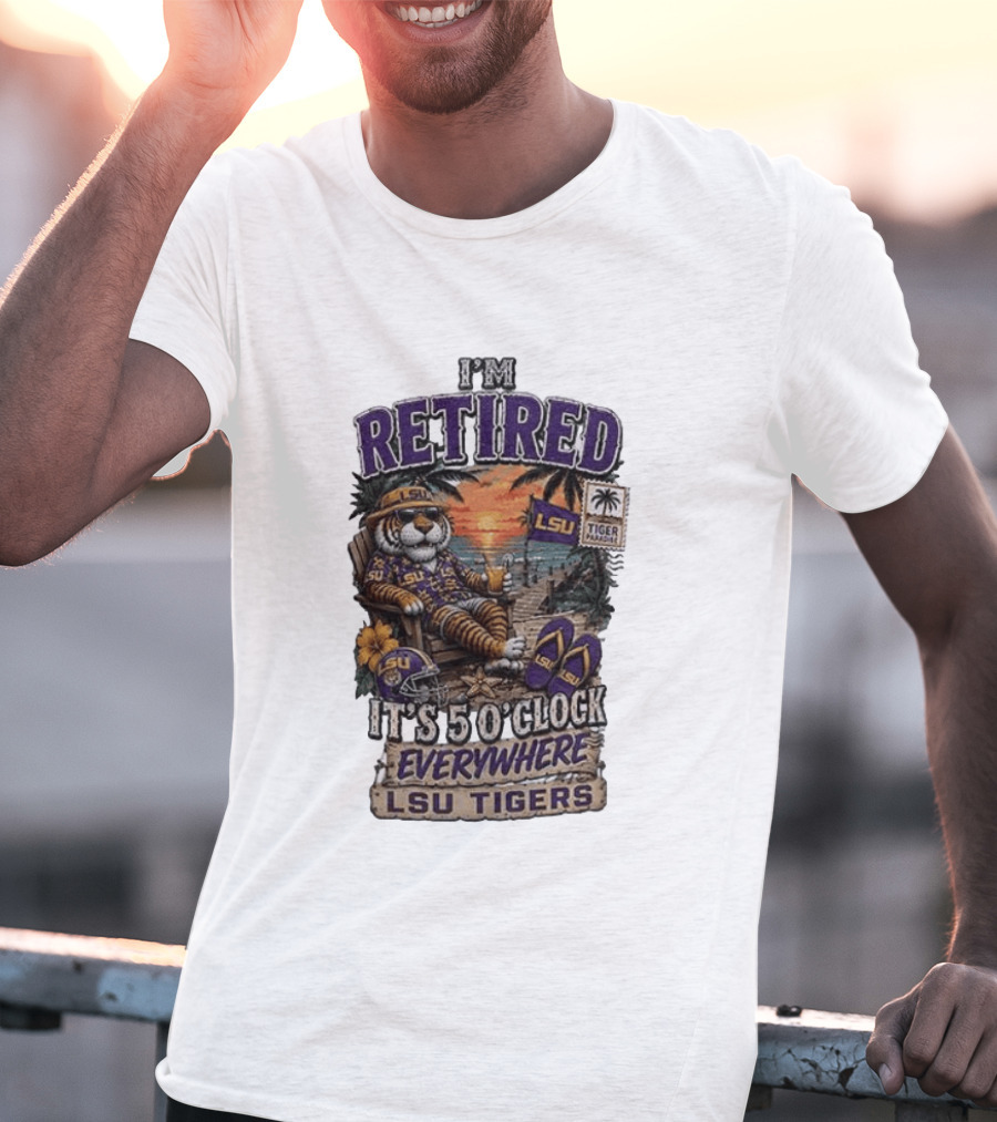 LSU Tigers I'm Retired It's 5 O' Everywhere Beach Relaxation With Palm Trees And Sunset T-Shirt