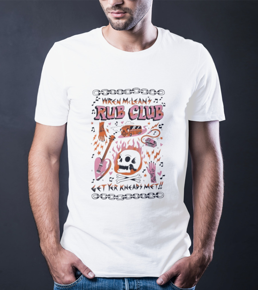 Wren Mcleans Rub Club Flaming Skull Heart Guitar Get Yr Kneads Met Tour Bus T-Shirt