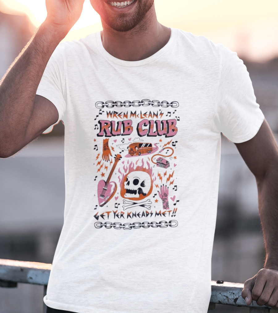 Wren Mcleans Rub Club Flaming Skull Heart Guitar Get Yr Kneads Met Tour Bus T-Shirt