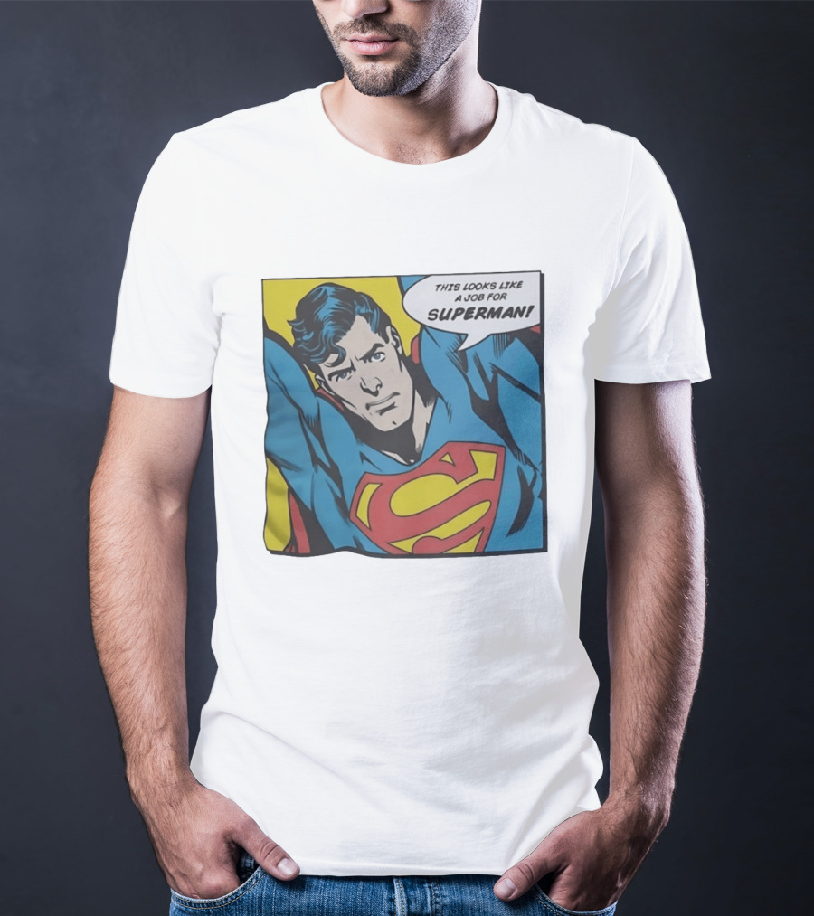 This Looks Like A Job For Superman Comic Panel Classic Superman Heroic Pose T-Shirt