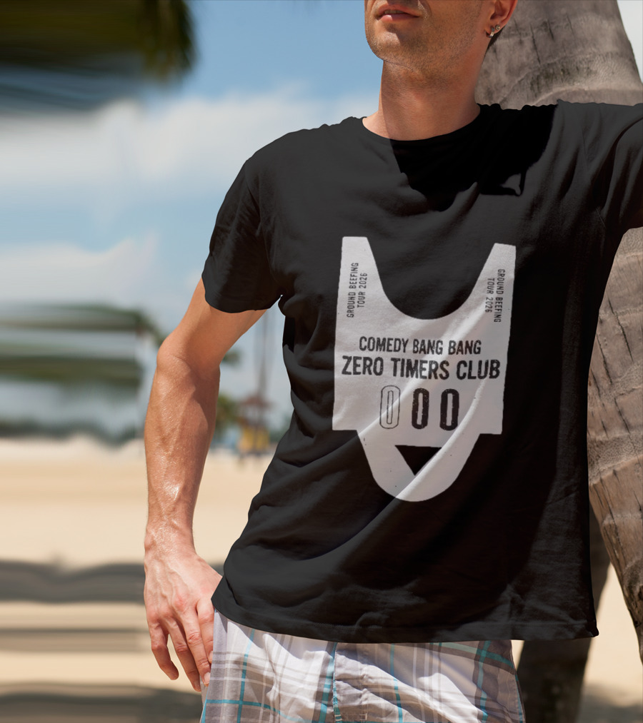 Comedy Bang Bang Zero Timers Club Ground Beefing Tour 2026 T-Shirt