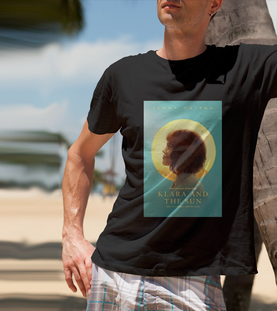 Jenna Ortega Meet The Future Of Friendship Klara And The Sun Only In Cinemas Coming Soon T-Shirt