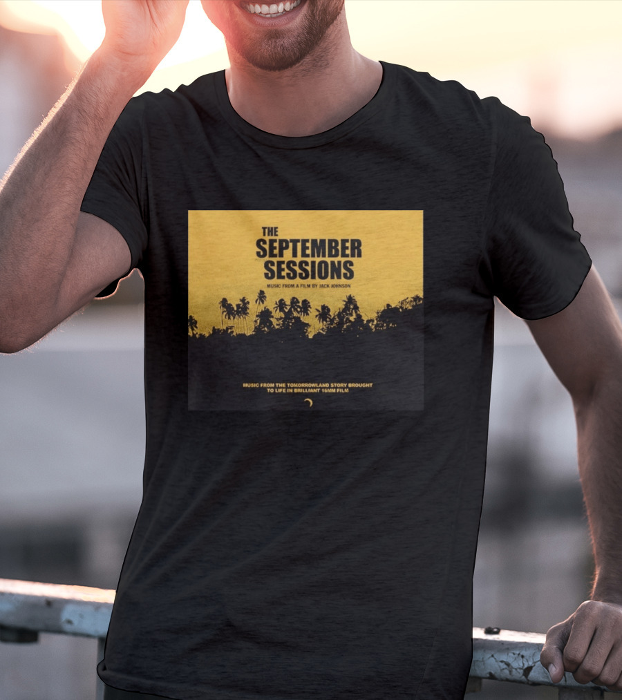 The September Sessions Music From A Film By Jack Johnson Tomorrowland Story 16mm Film T-Shirt