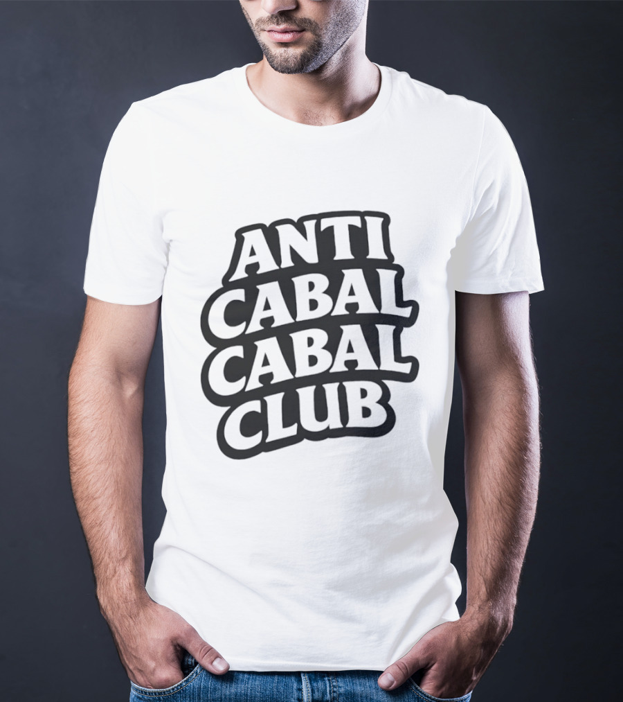 Anti Cabal Cabal Club Conspiracy Theory Meme T-Shirt