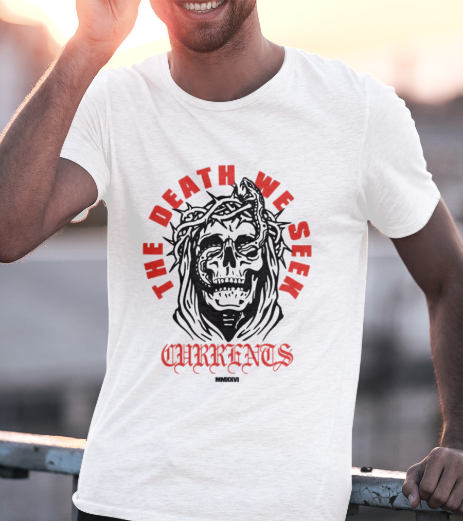 Currents The Death We Seek Skull T-Shirt