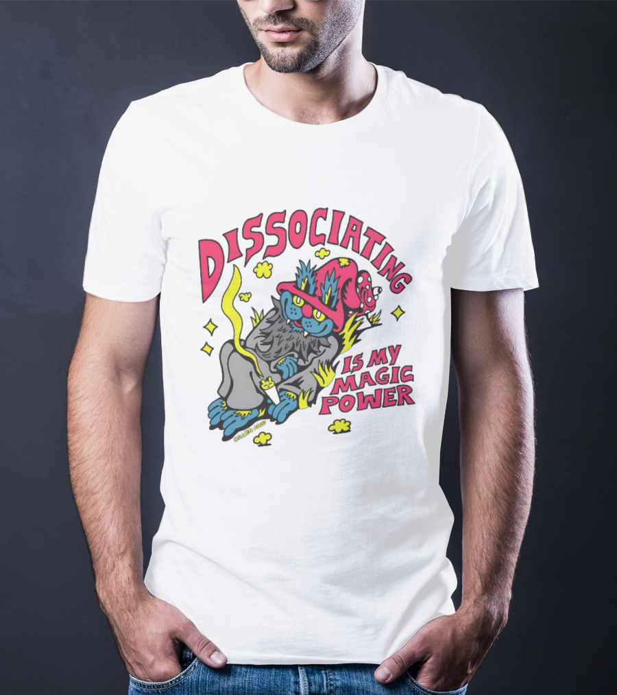 Dissociating Is My Magic Power Killer Acid Wizard Cat T-Shirt
