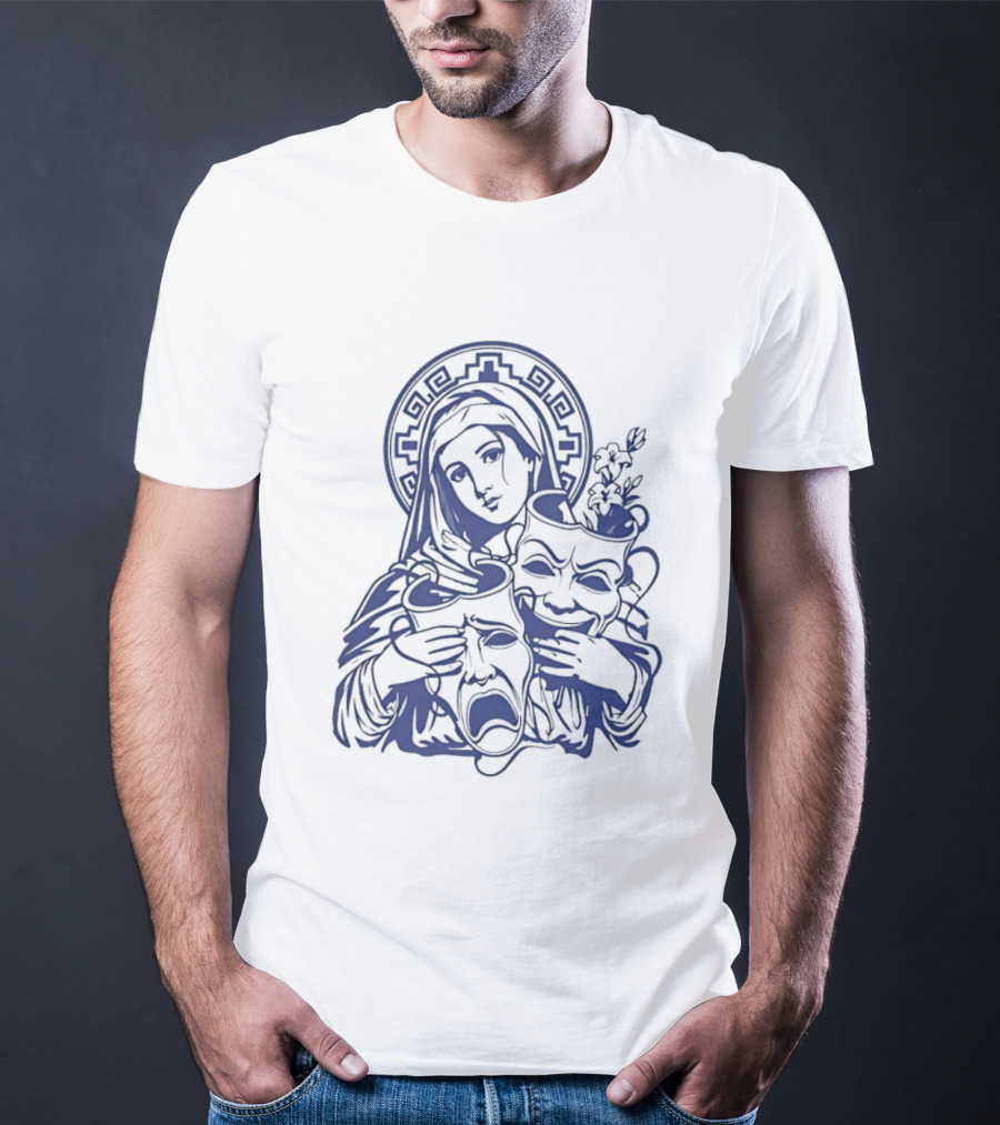 Virgin Mary Pray For Us Cry Now Laugh Later Drama Mask Tattoo T-Shirt