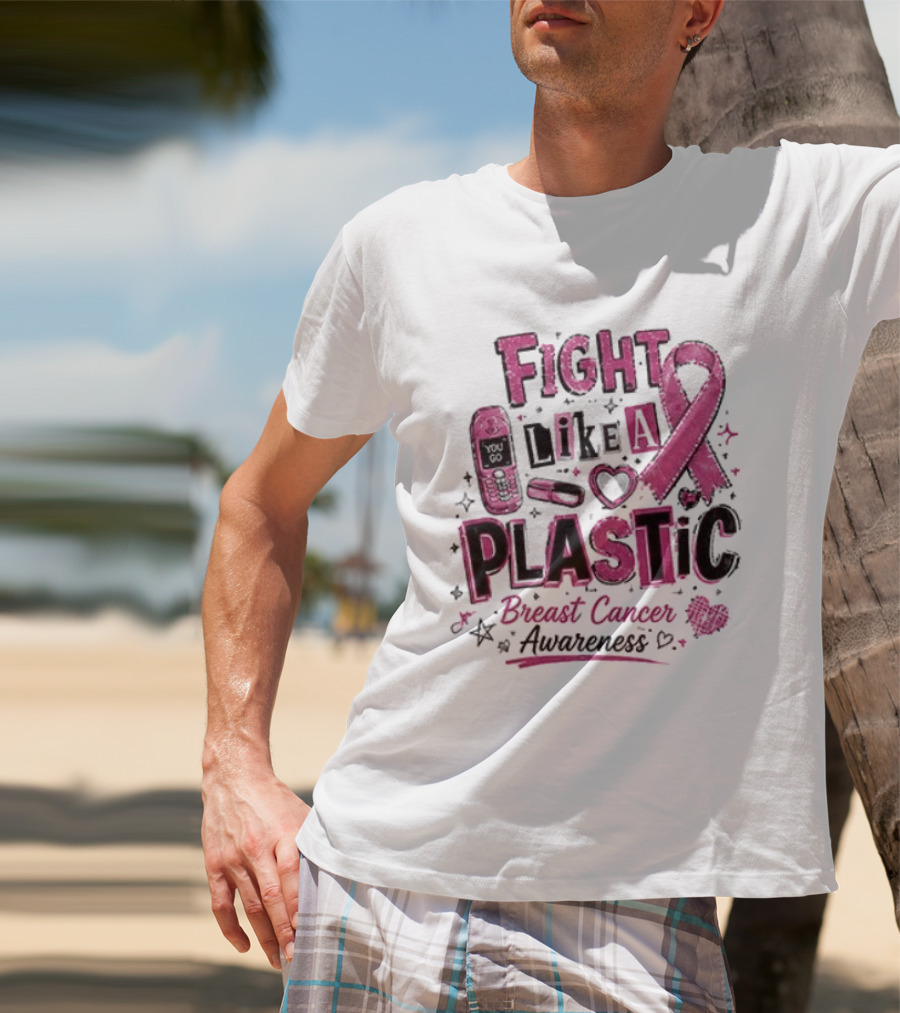 Fight Like A Plastic Breast Cancer Awareness Pink Ribbon T-Shirt