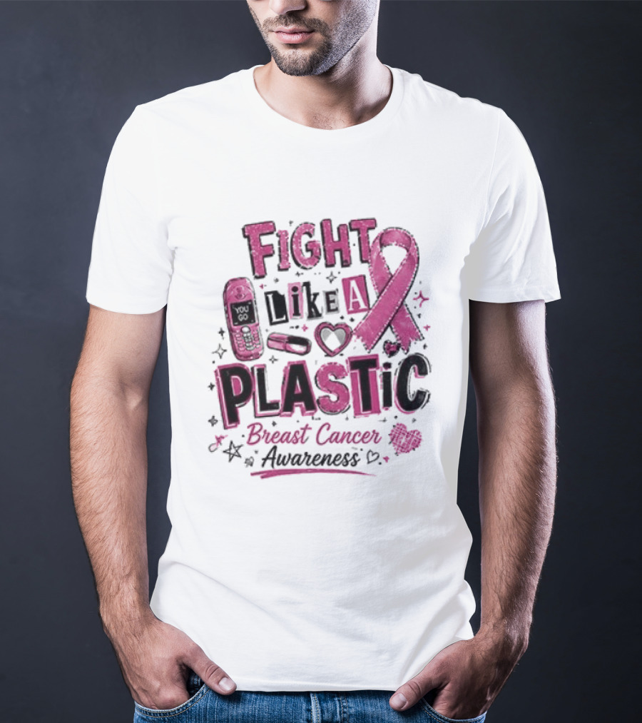 Fight Like A Plastic Breast Cancer Awareness Pink Ribbon T-Shirt