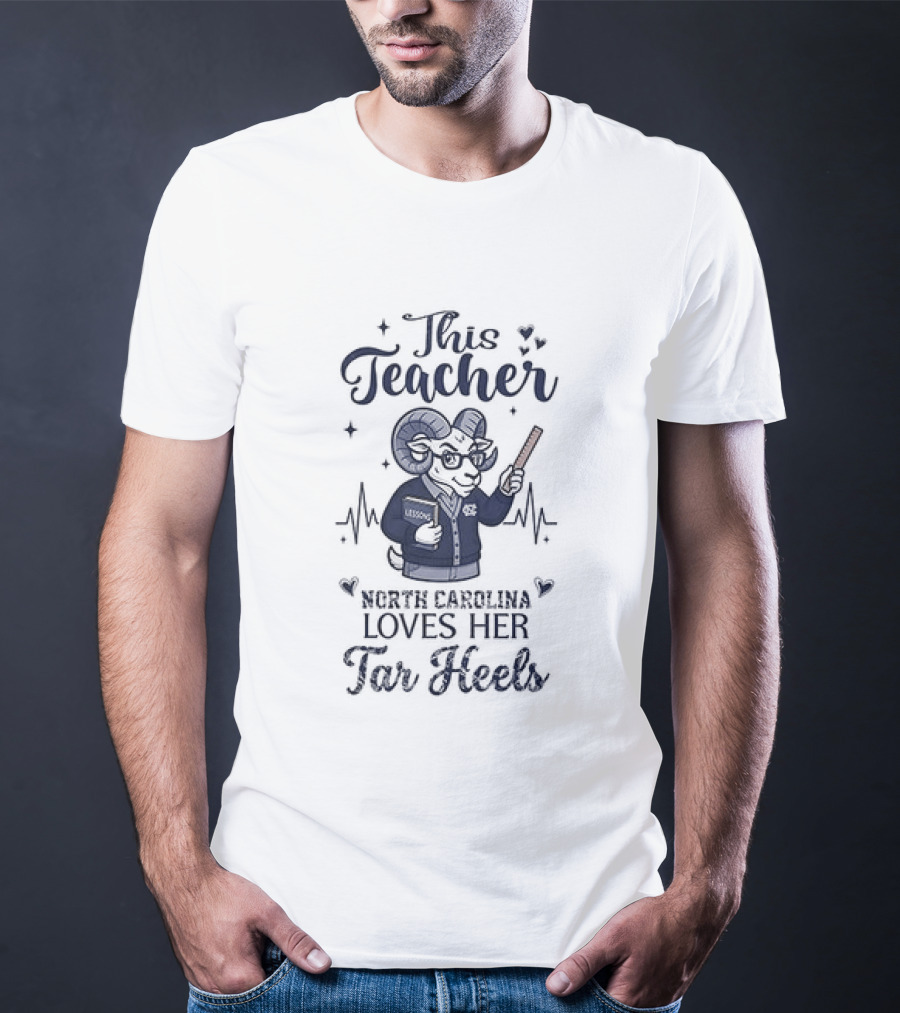 North Carolina Tar Heels This Teacher Loves Her Tar Heels T-Shirt