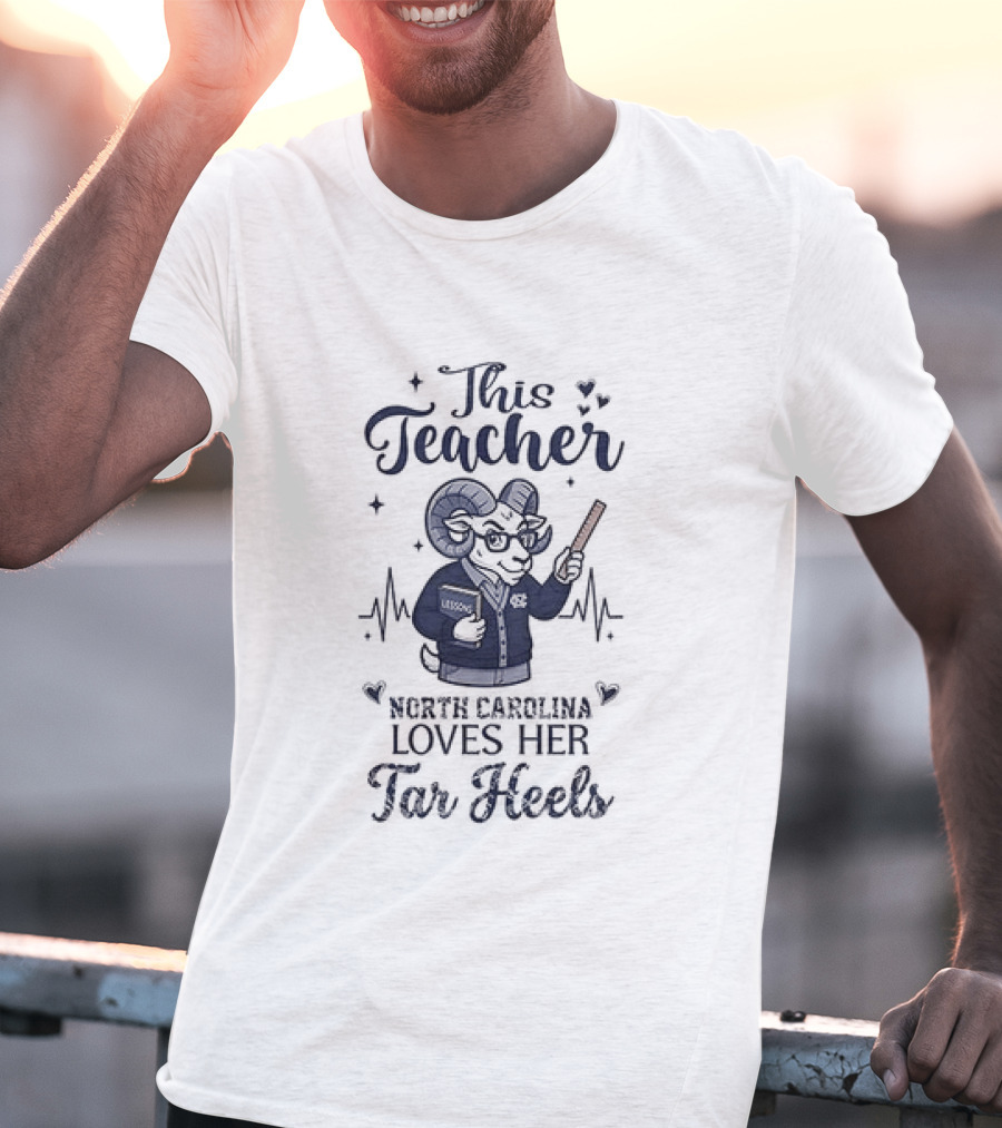 North Carolina Tar Heels This Teacher Loves Her Tar Heels T-Shirt