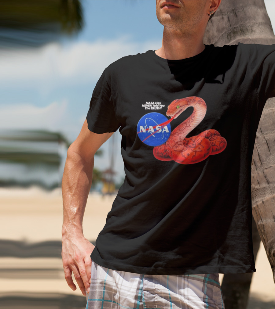 NASA Never Told You The Truth Snake Conspiracy T-Shirt