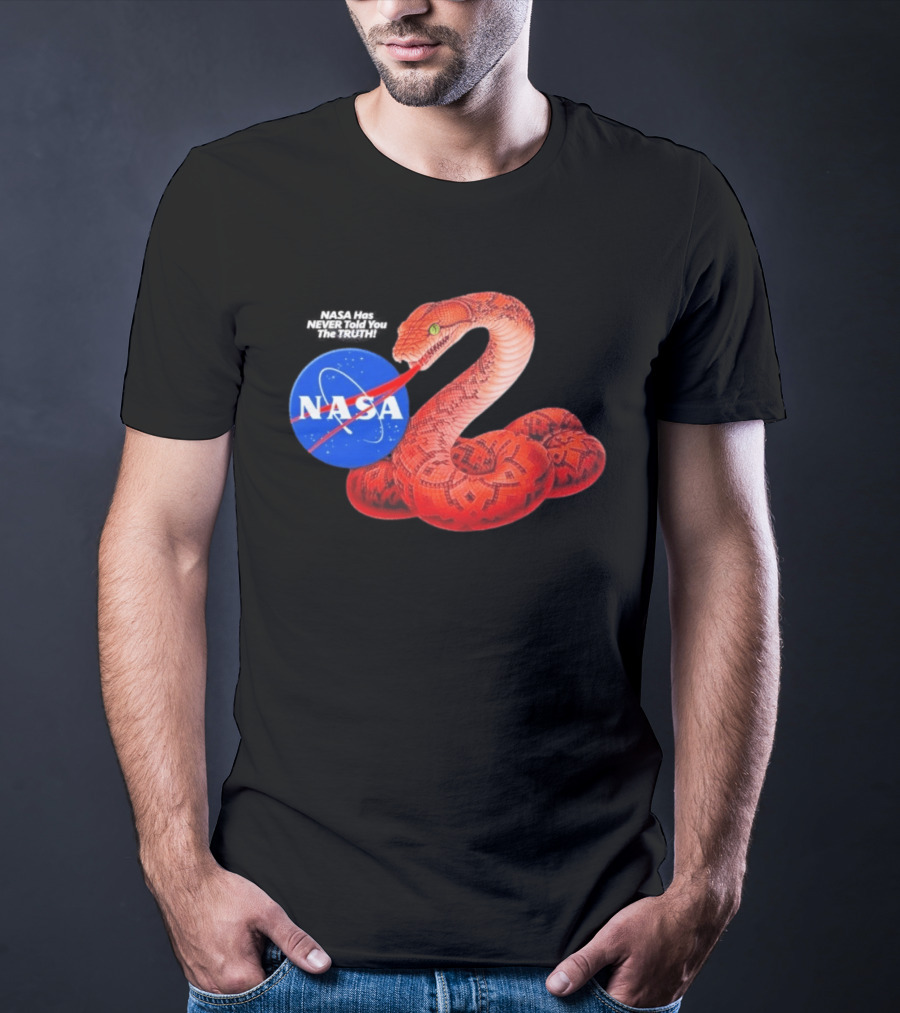 NASA Never Told You The Truth Snake Conspiracy T-Shirt