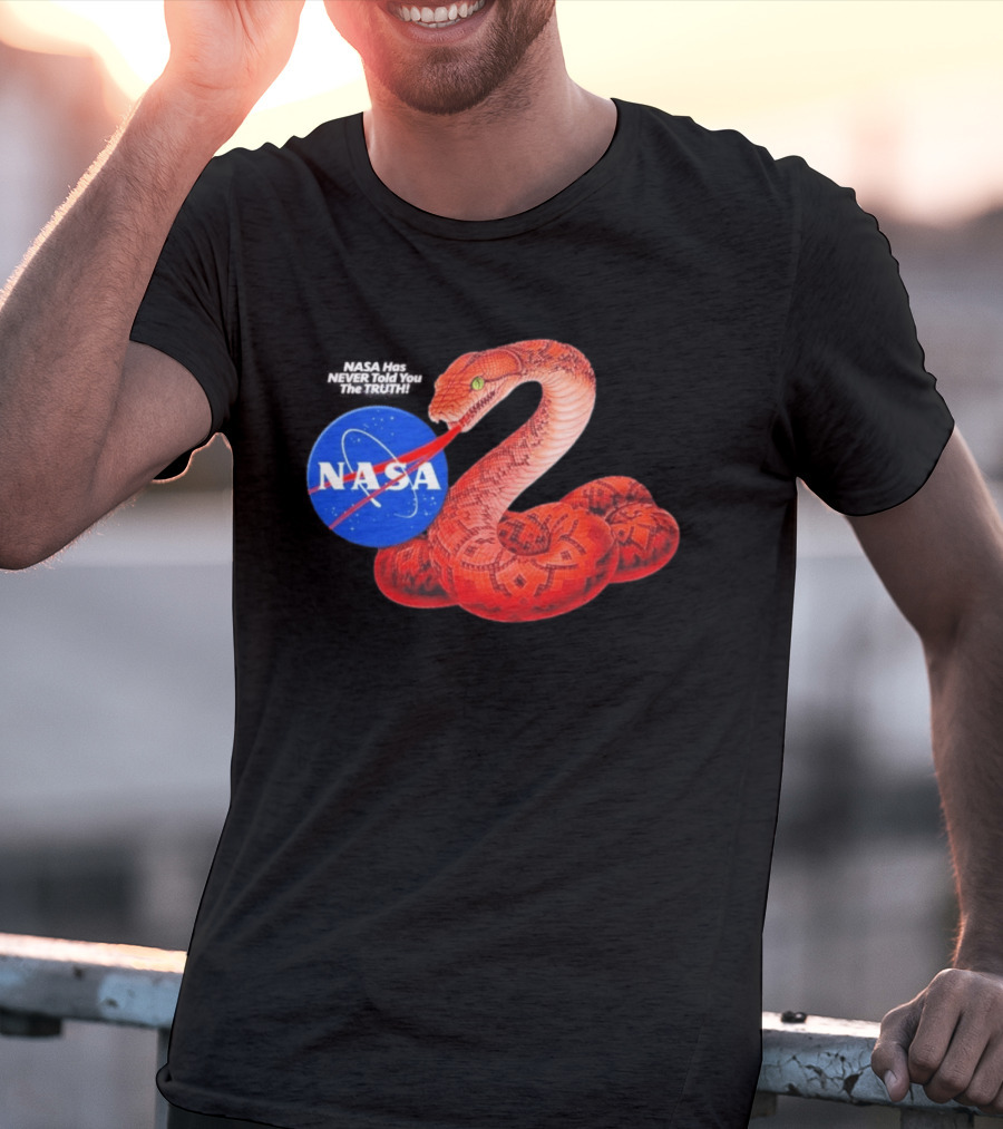 NASA Never Told You The Truth Snake Conspiracy T-Shirt