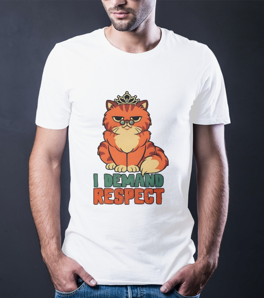 Cat With Crown I Demand Respect Pet Lover Distressed T-Shirt