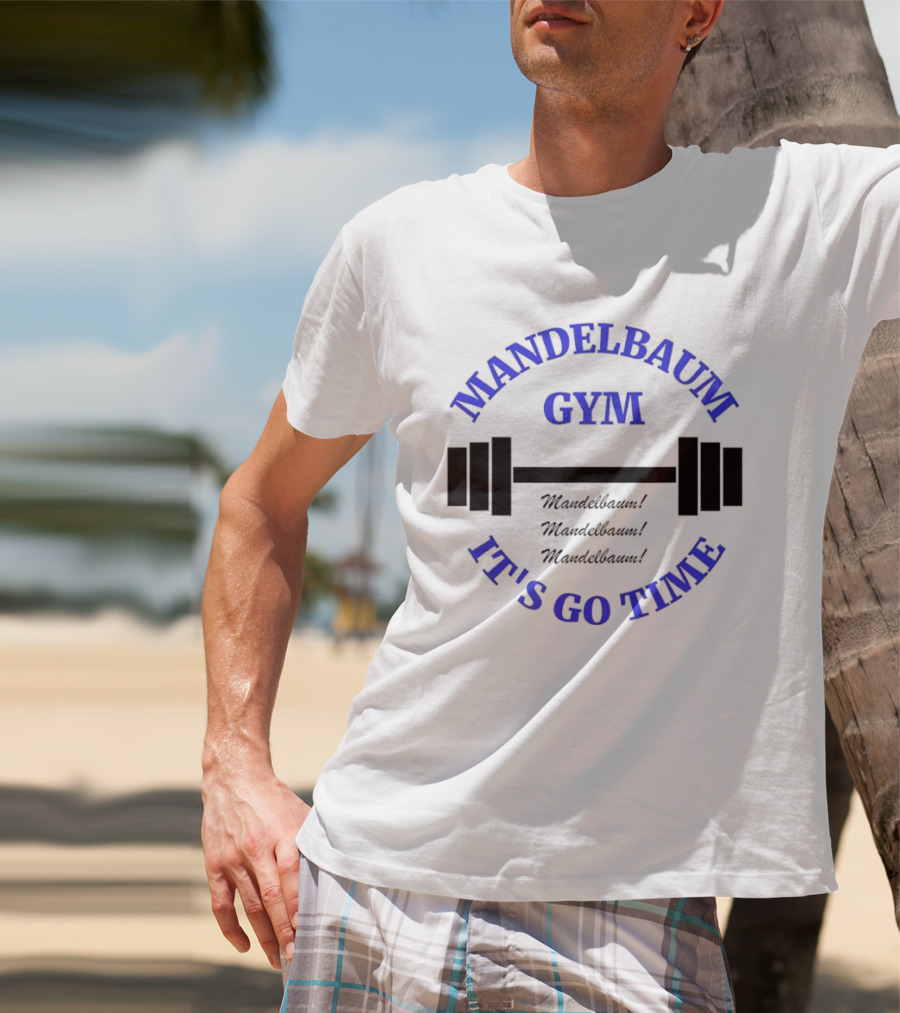 Mandelbaum Gym It's Go Time Seinfeld Fitness Motivation T-Shirt