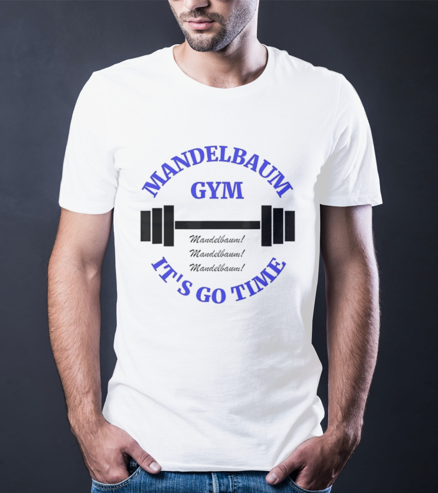 Mandelbaum Gym It's Go Time Seinfeld Fitness Motivation T-Shirt