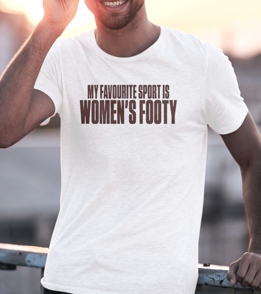 My Favourite Sport Is Women's Footy AFLW T-Shirt