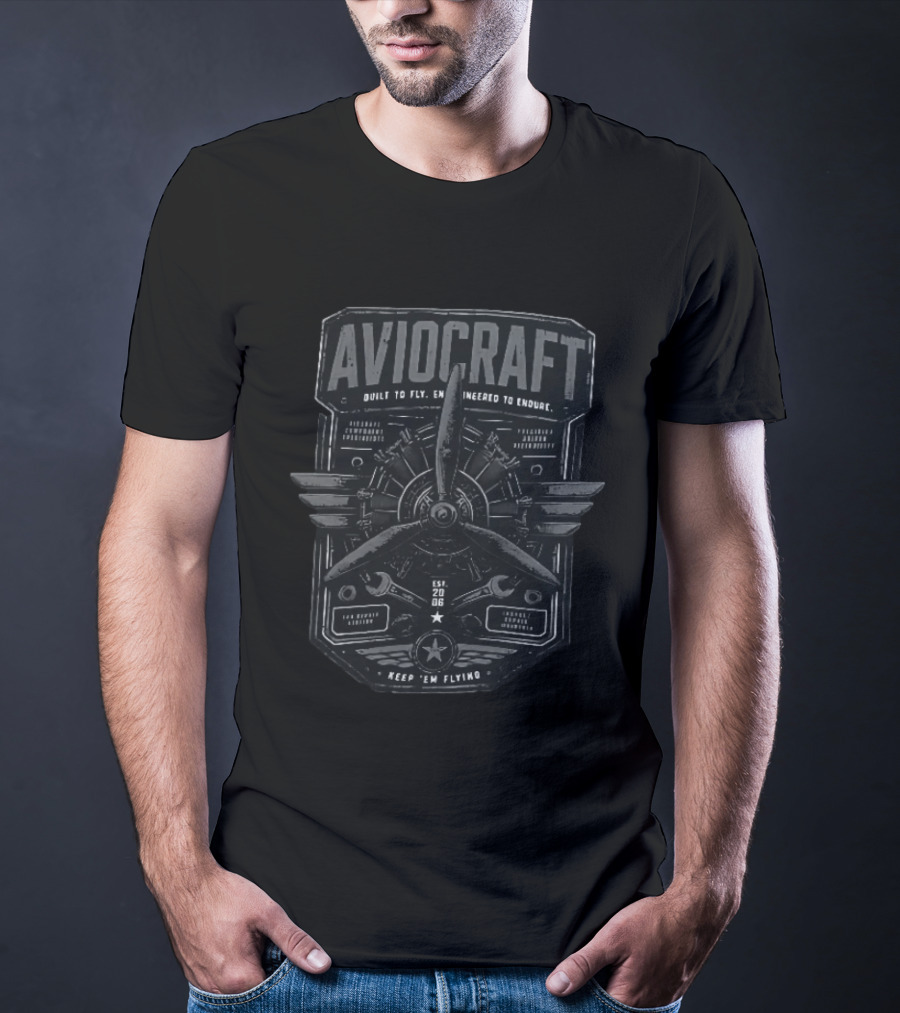 Aviocraft Built To Fly Engineered To Endure Est 20 06 Keep Em Flying Aircraft Aviation Enthusiasts Pilot Mechanic Vintage Motor Propeller Parts T-Shirt