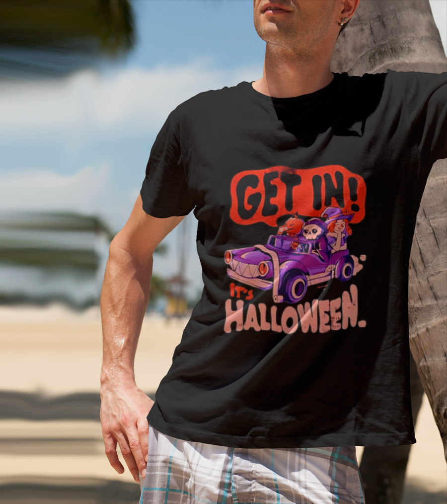 Get In It's Halloween Spooky Pumpkin Witch Car Fun T-Shirt
