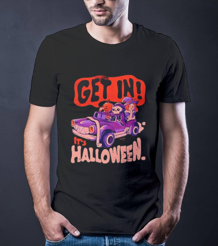Get In It's Halloween Spooky Pumpkin Witch Car Fun T-Shirt