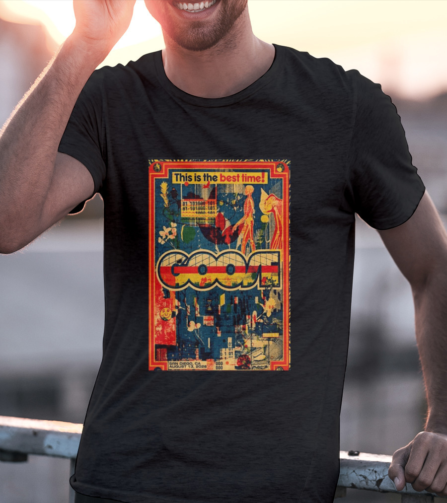 This Is The Best Time Goose San Diego August 13 2026 Tour Cal Coast Credit Union Open Air Theatre T-Shirt