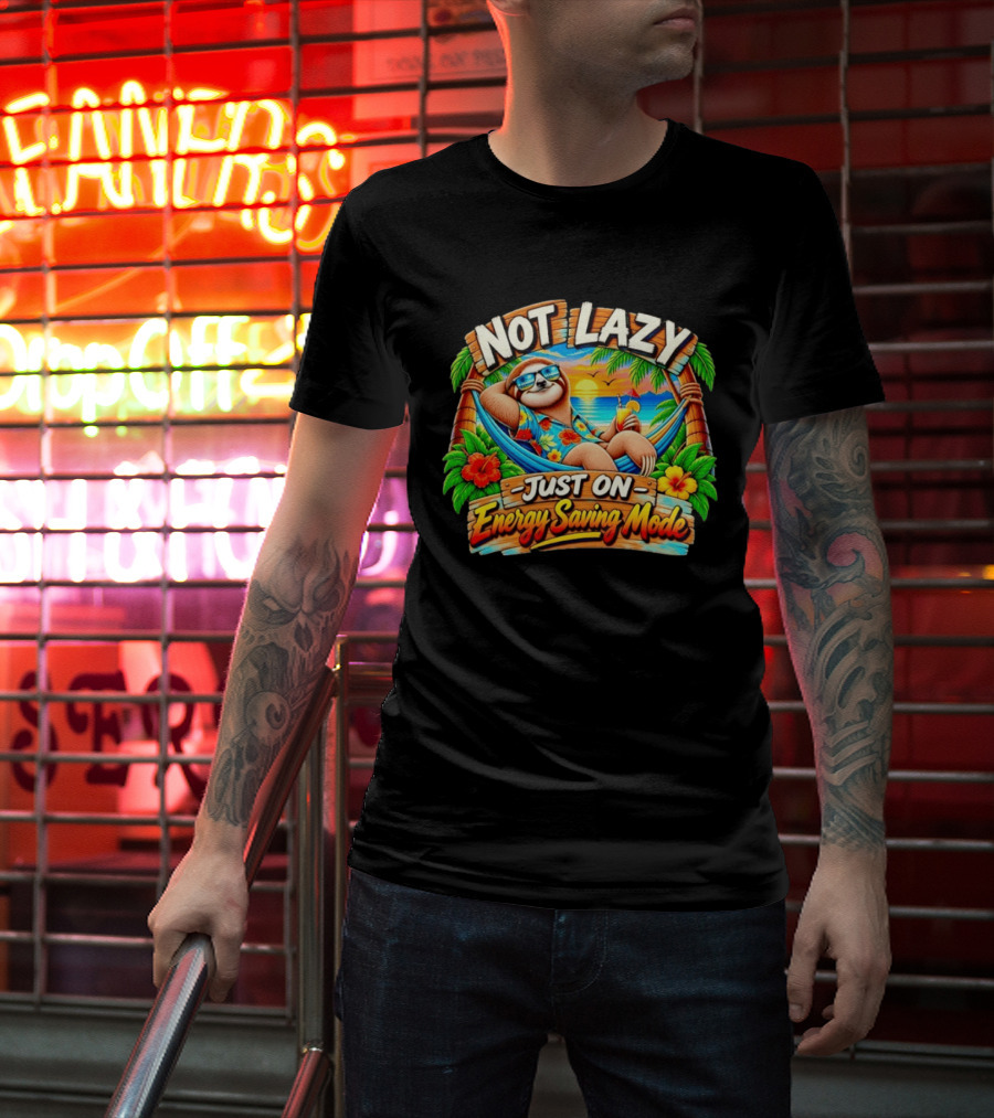 Not Lazy Just On Energy Saving Mode Tropical Sloth In Hammock T-Shirt