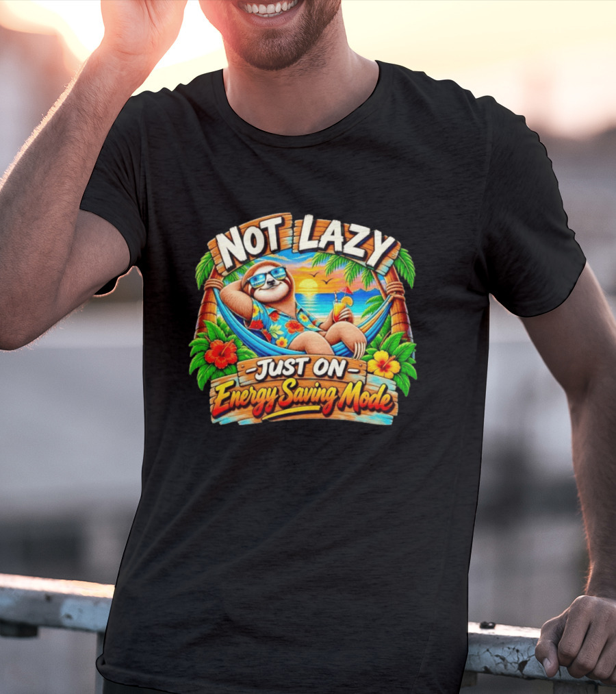 Not Lazy Just On Energy Saving Mode Tropical Sloth In Hammock T-Shirt