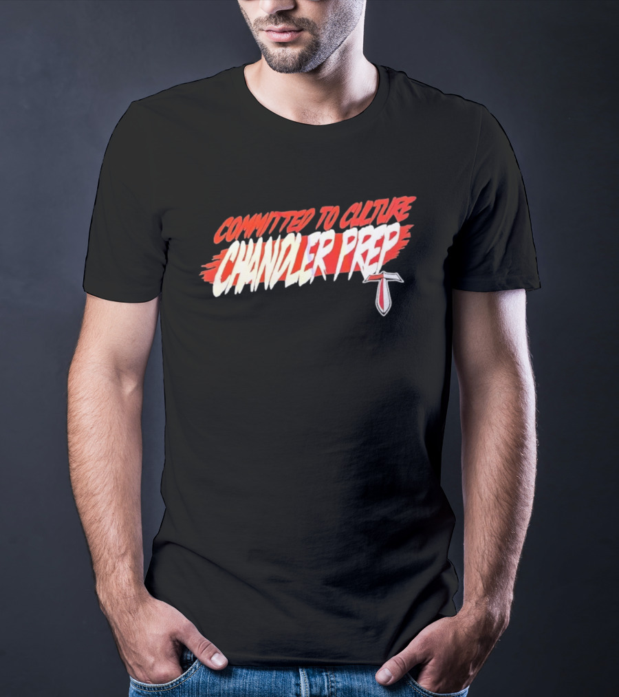 Chandler Prep High School Committed To Culture Sports T-Shirt
