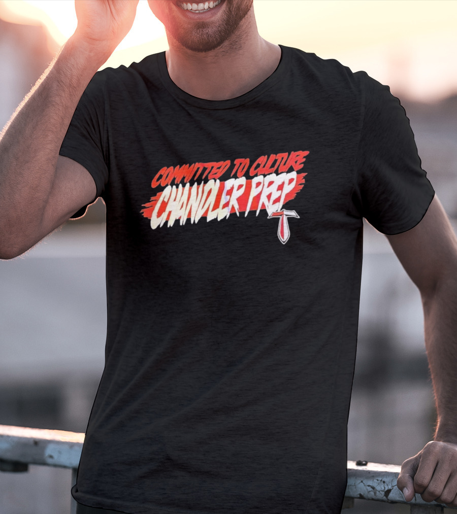 Chandler Prep High School Committed To Culture Sports T-Shirt