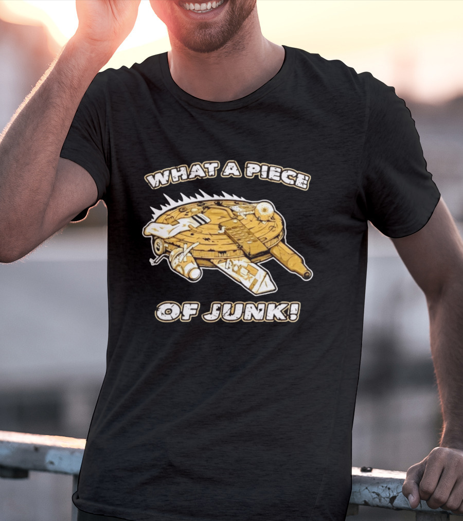What A Piece Of Junk Trash Garbage T-Shirt
