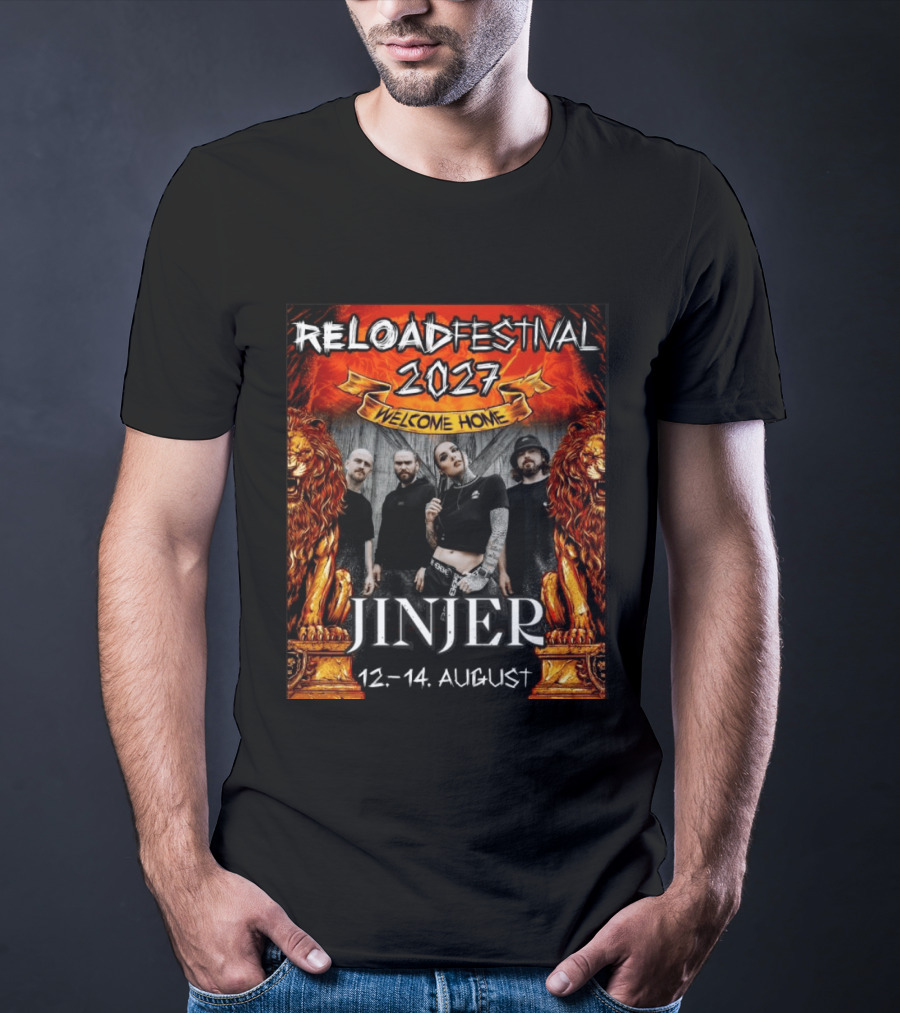 Reload Festival 2027 Welcome Home Jinjer 12 14 August T-Shirt