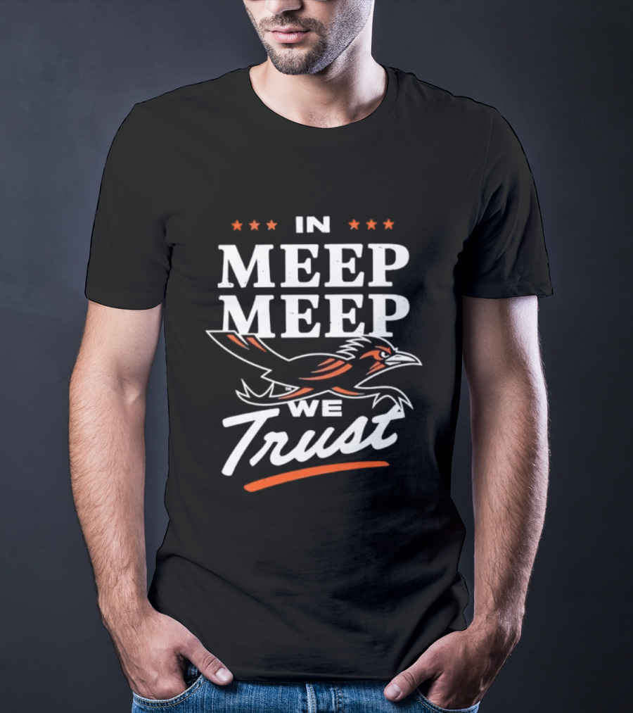 In Meep Meep We Trust UTSA Roadrunners Spirit T-Shirt
