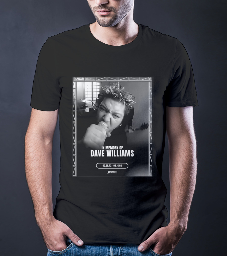 In Memory Of Dave Williams 02.29.72 08.14.02 Rock Feed T-Shirt