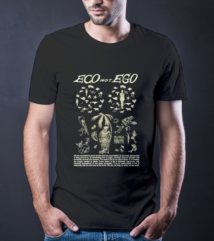 ECO Not EGO Environmental Awareness Nature Wildlife Conservation Planet Message T-Shirt
