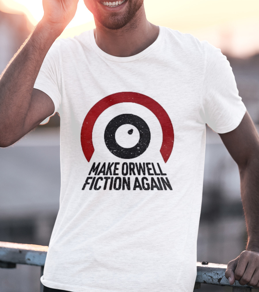 Make Orwell Fiction Again Political Symbol Red Eye Circle T-Shirt