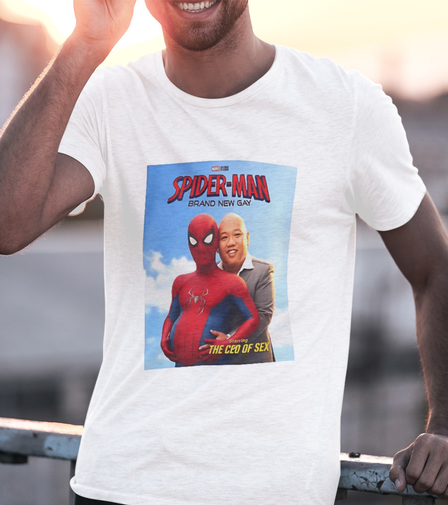 Spider Man Brand New Gay Starring The CEO Of Sex Marvel Studios T-Shirt