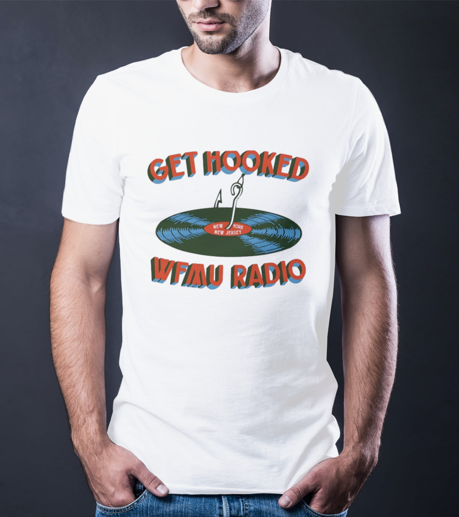 Get Hooked WFMU Radio Vinyl Record Fishing Hook New York New Jersey T-Shirt