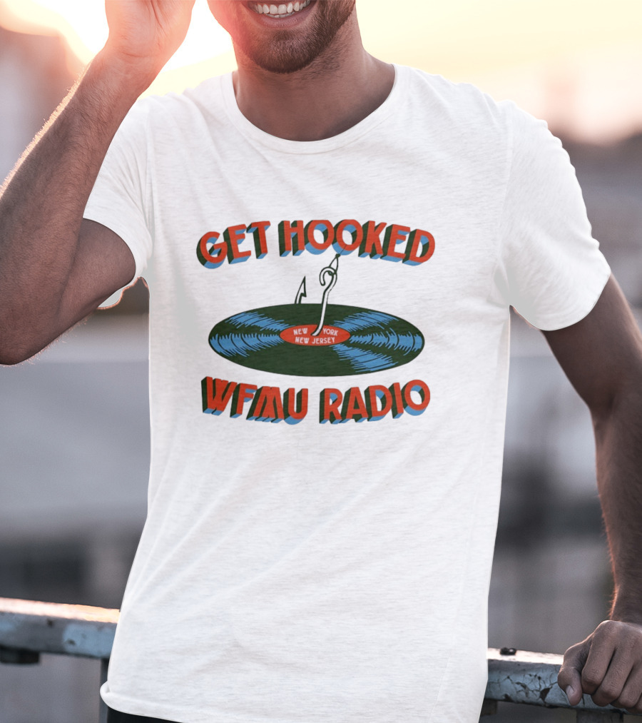 Get Hooked WFMU Radio Vinyl Record Fishing Hook New York New Jersey T-Shirt