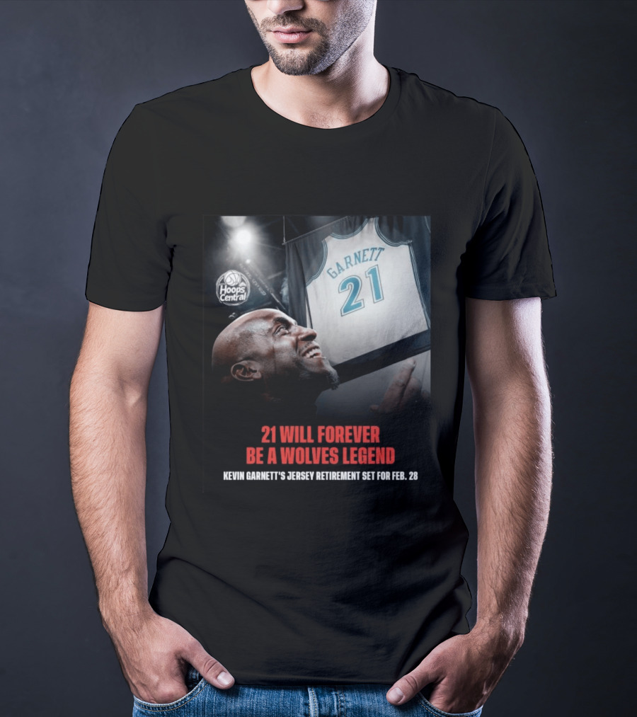 Kevin Garnett 21 Will Forever Be A Wolves Legend Jersey Retirement Feb 28 Hoops Central T-Shirt