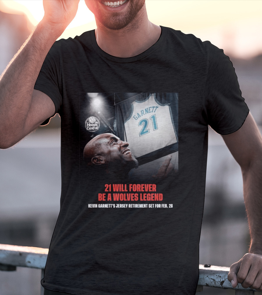 Kevin Garnett 21 Will Forever Be A Wolves Legend Jersey Retirement Feb 28 Hoops Central T-Shirt