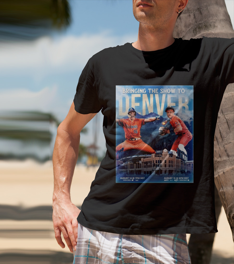 Bringing The Show To Denver August 14 15 Coors Field Clowns Baseball Event T-Shirt