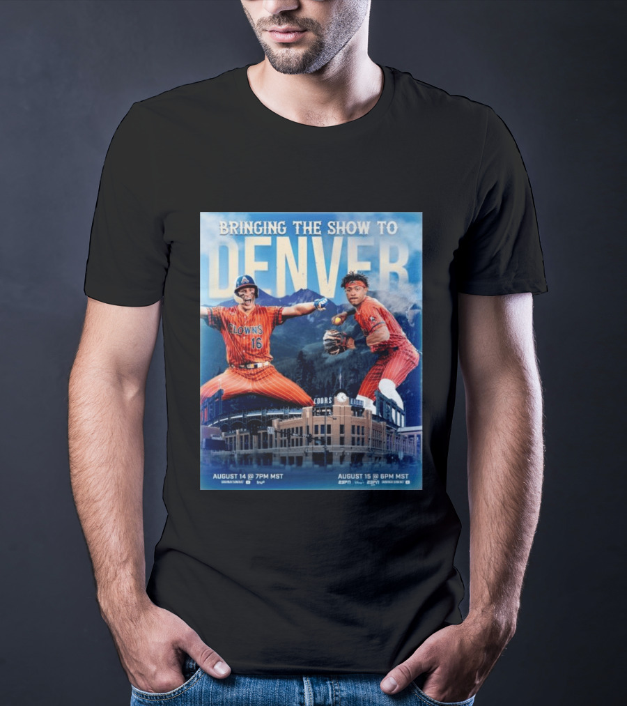 Bringing The Show To Denver August 14 15 Coors Field Clowns Baseball Event T-Shirt