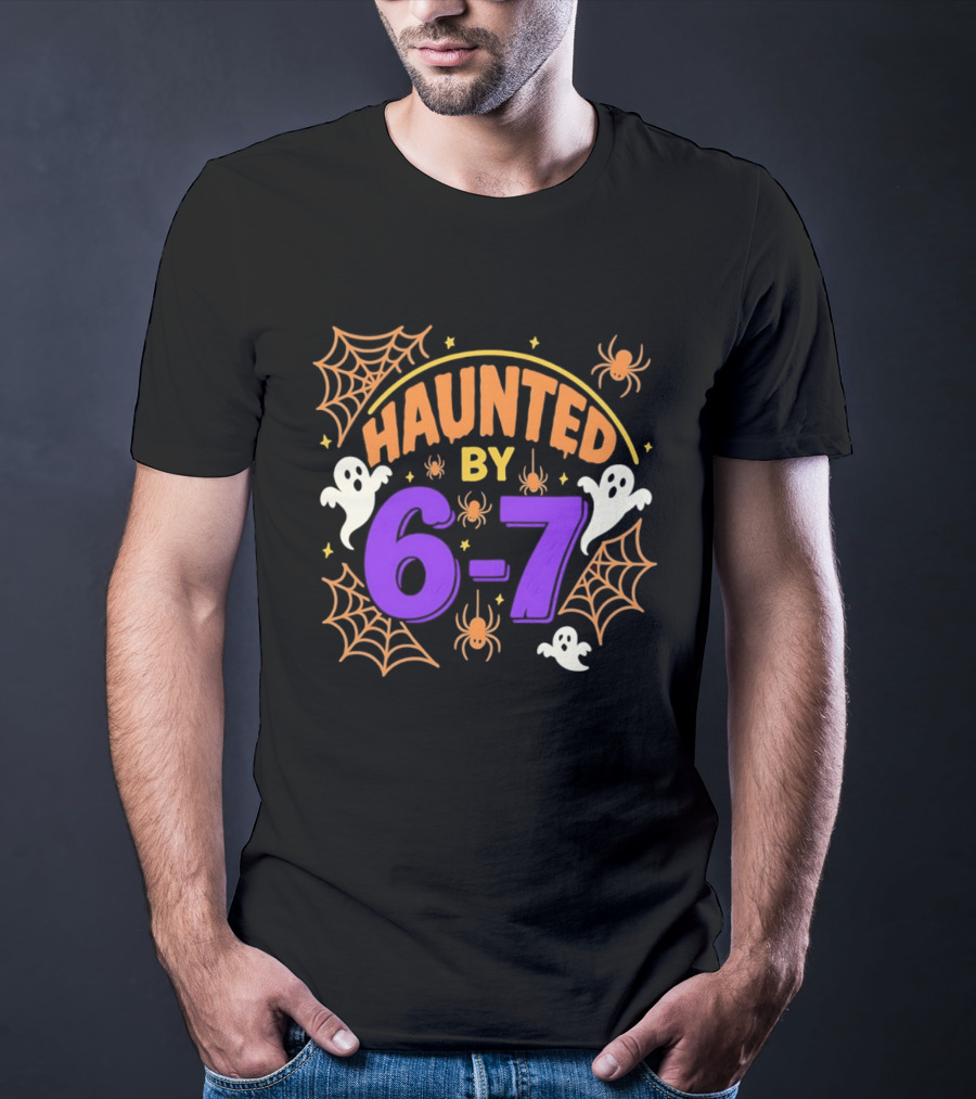 Haunted By 6 7 Ghosts Spiders And Webs Halloween T-Shirt