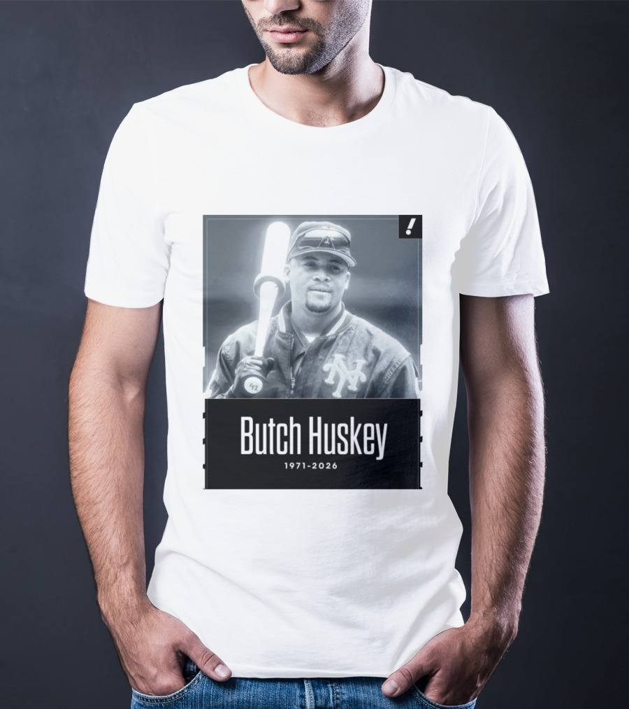 Sad News In The Baseball World As Former Met Butch Huskey Has Passed Away At The Age Of 54 T-Shirt