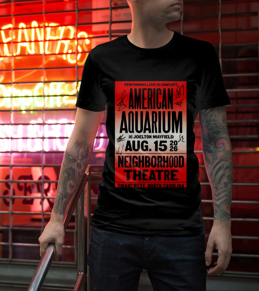 American Aquarium And Joelton Mayfield Performing Live August 15 2026 Neighborhood Theatre Charlotte NC Concert T-Shirt