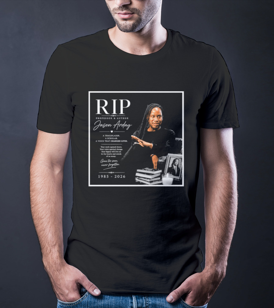 RIP Professor Author Jason Arday 1985 2026 Memory Legacy T-Shirt