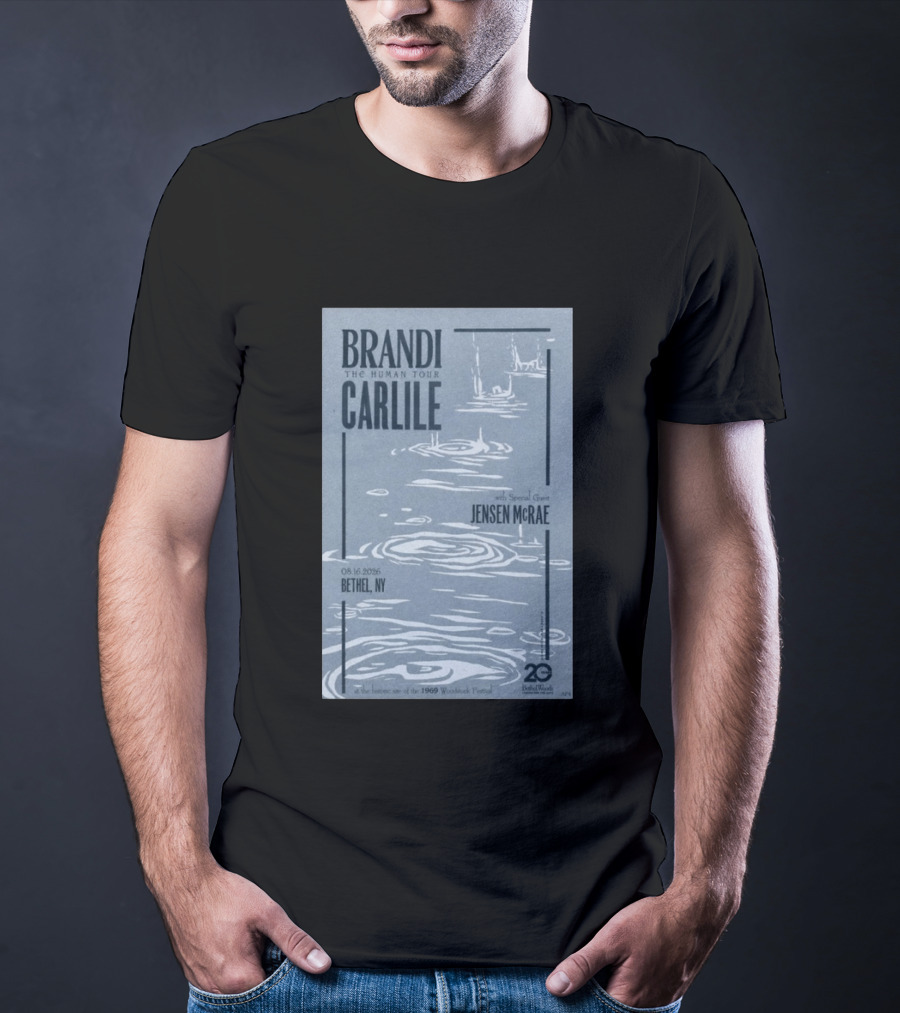 Brandi Carlile The Human Tour August 16 2026 Bethel Ny With Special Guest Jensen Mcrae Woodstock 20 Years Bethelwoods 1969 T-Shirt