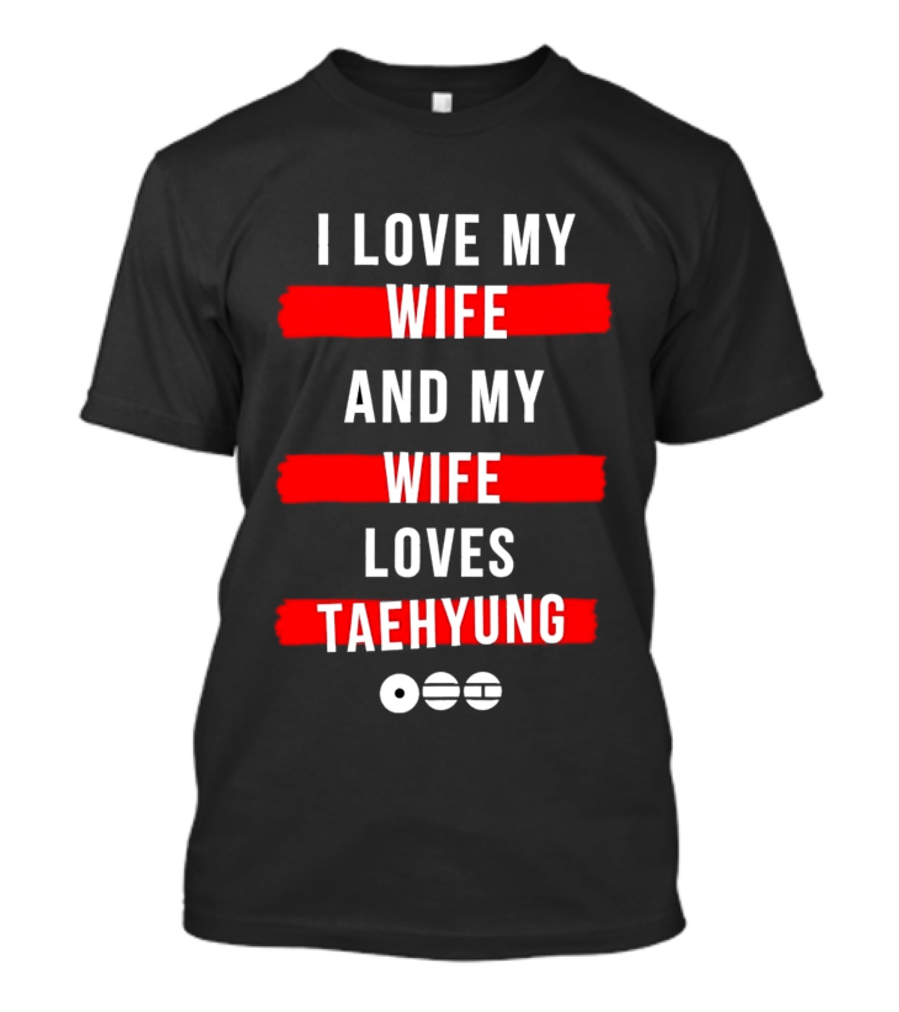 I Love My Wife And My Wife Loves Taehyung Popular BTS K Pop Fan T-Shirt